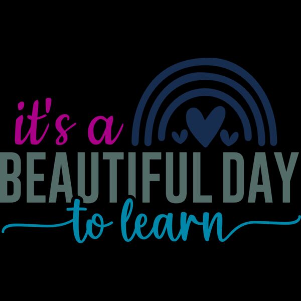 Its A Beautiful Day to Learn Thumbnail