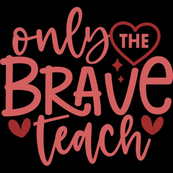 only the brave teach Thumbnail