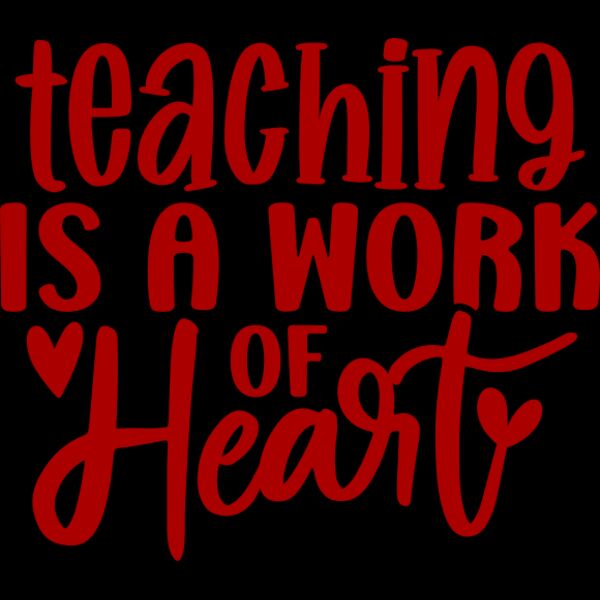 teaching is a work of heart Thumbnail