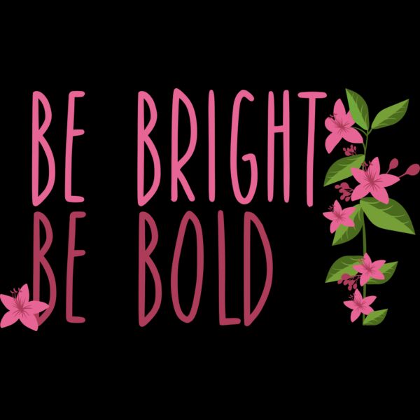 be bright be bold Thumbnail