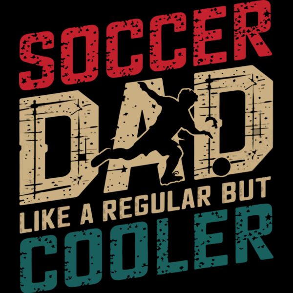 cool soccer dad Thumbnail