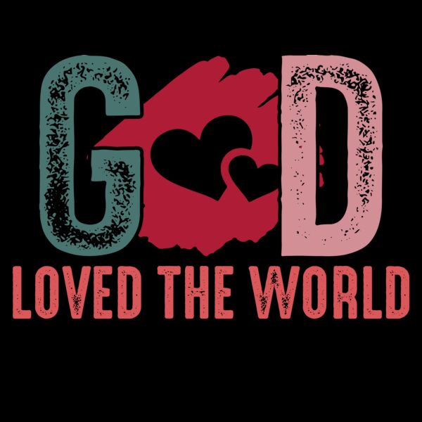 God Loved the world Thumbnail
