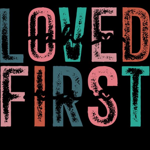 He Loved Us First Thumbnail