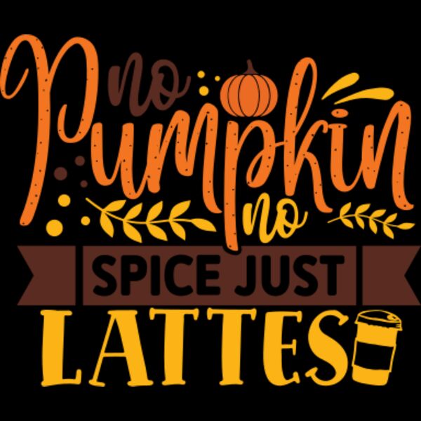 No pumpkin no spice just lattes Thumbnail