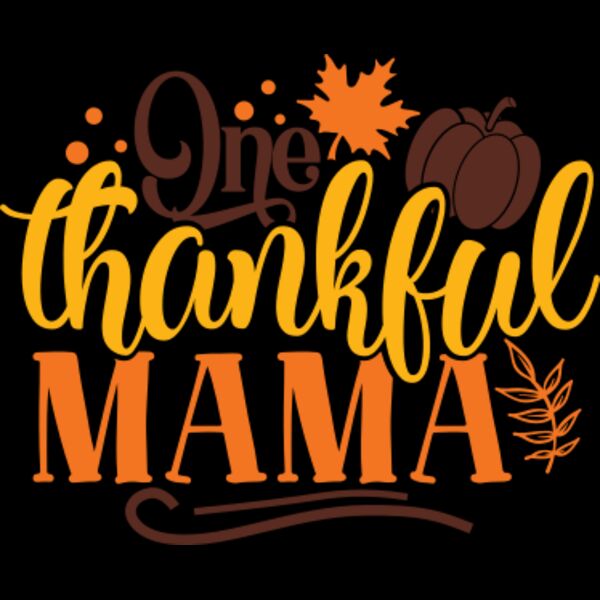 One thankful mama Thumbnail